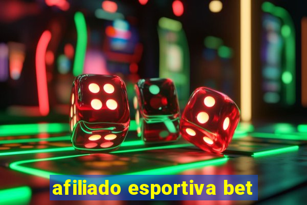 afiliado esportiva bet